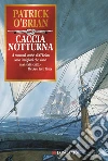Caccia notturna Caccia notturna