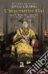 L'imperatrice Cixi libro