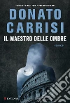 Il maestro delle ombre libro