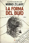 La forma del buio libro