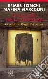 Le ragioni della speranza. Commenti ai Vangeli domenicali. Anno C Le ragioni della speranza. Commenti ai Vangeli domenicali. Anno C