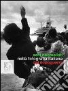 Echi neorealistici nella fotografia italiana del dopoguerra Echi neorealistici nella fotografia italiana del dopoguerra