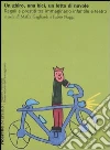 Un ghiro, una bici, un letto di nuvole. Regali e prestiti tra immaginario infantile e teatro libro