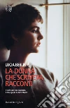 La donna che scriveva racconti libro