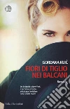 Fiori di tiglio nei Balcani libro