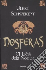 Nosferas. Gli eredi della notte