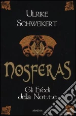 Nosferas. Gli eredi della notte