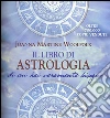 Il libro di astrologia di cui hai veramente bisogno libro