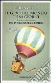 Il giro del mondo in 80 giorni. Ediz. integrale libro