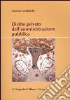 Diritto privato nell'amministrazione pubblica libro