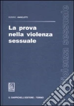 La prova nella violenza sessuale