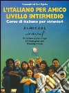 ITALIANO PER AMICO (L') + CD-ROM ITALIANO PER AMICO (L') + CD-ROM