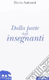 Dalla parte degli insegnati Dalla parte degli insegnati