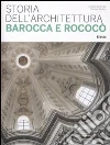 Storia dell'architettura barocca e rococò libro