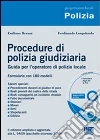 Procedure di polizia giudiziaria. Guida per l'operatore di polizia locale. Formulario con 180 modelli. Con CD-ROM Procedure di polizia giudiziaria. Guida per l'operatore di polizia locale. Formulario con 180 modelli. Con CD-ROM