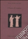Il sogno di Scipione. Testo latino a fronte Il sogno di Scipione. Testo latino a fronte