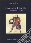 La cappella di famiglia e altre storie di Vigàta libro