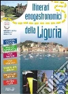 Itinerari enogastronomici della Liguria libro