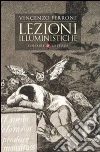 Lezioni illuministiche Lezioni illuministiche