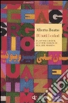 Di tutti i colori. Da Matisse a Boetti, le scelte cromatiche dell'arte moderna Di tutti i colori. Da Matisse a Boetti, le scelte cromatiche dell'arte moderna