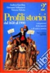 Profili storici. Con persorsi di documenti e di critica storica (2) Profili storici. Con persorsi di documenti e di critica storica (2)