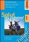 Salut, les copains! Livre de l'élève. Con livret d'orientation e CD. Per la Scuola media (1) libro