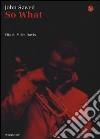 So what? Vita di Miles Davis libro