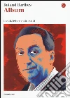 Album. Inediti, lettere e altri scritti libro
