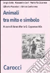 Animali fra mito e simbolo libro