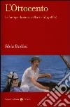 L'Ottocento. Le fonti per la storia dell'arte (1815-1880) libro