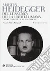 Dell'essenza della libertà umana. Introduzione alla filosofia. Testo tedesco a fronte libro