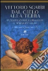 Dal cielo alla terra. Da Michelangelo a Caravaggio. Il tesoro d'Italia. Vol. 3 libro
