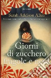 Giorni di zucchero fragole e neve Giorni di zucchero fragole e neve