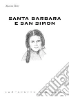Santa Barbara e San Simon libro