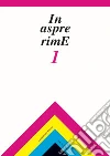 In aspre rime. Quaderni delle letterature dialettali e delle lingue minori. Vol. 1 libro
