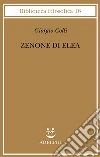 Zenone di Elea - Lezioni 1964-1965 libro