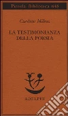 La testimonianza della poesia La testimonianza della poesia