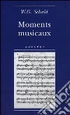 Moments musicaux Moments musicaux