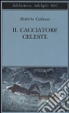 Il cacciatore celeste libro