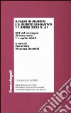 Il falso in bilancio e il decreto legislativo 11 aprile 2002 n° 61. Atti del convegno (Benevento, 11 aprile 2003) Il falso in bilancio e il decreto legislativo 11 aprile 2002 n° 61. Atti del convegno (Benevento, 11 aprile 2003)