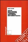 Analisi delle politiche paesaggistiche e ambientali nelle regioni dell'Unione Europea Analisi delle politiche paesaggistiche e ambientali nelle regioni dell'Unione Europea
