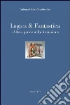 Logica & fantastica. Altre parole nella formazione Logica & fantastica. Altre parole nella formazione