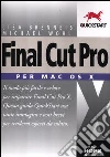 Final Cut Pro X. Per Mac OS X Final Cut Pro X. Per Mac OS X