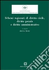 Schemi ragionati di diritto civile, diritto penale e diritto amministrativo libro