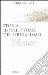 Storia intellettuale del liberalismo Storia intellettuale del liberalismo
