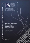 Il museo in ascolto. Nuove strategie di comunicazione per i musei statali libro