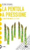 La pentola a pressione libro