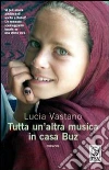 Tutta un'altra musica in casa Buz libro