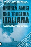 Una tragedia italiana. 1943. L'affondamento della corazzata Roma libro