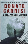 La ragazza nella nebbia libro